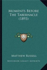 Moments Before The Tabernacle (1893)