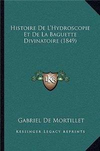 Histoire De L'Hydroscopie Et De La Baguette Divinatoire (1849)