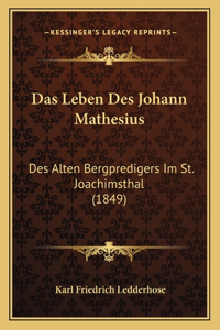 Leben Des Johann Mathesius