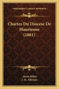 Chartes Du Diocese De Maurienne (1861)