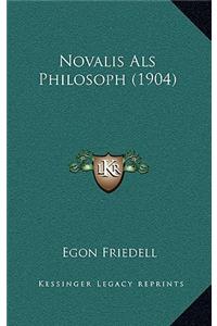 Novalis Als Philosoph (1904)