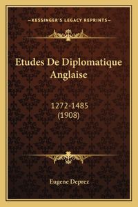 Etudes de Diplomatique Anglaise