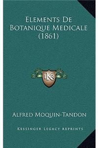 Elements de Botanique Medicale (1861)