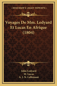 Voyages De Mm. Ledyard Et Lucas En Afrique (1804)