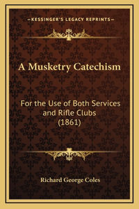 A Musketry Catechism