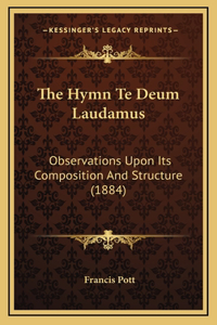 The Hymn Te Deum Laudamus