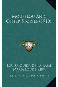 Moufflou And Other Stories (1910)
