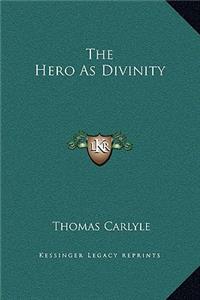 Hero as Divinity