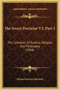 The Secret Doctrine V2, Part 2