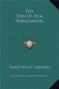 The End Of Her Honeymoon