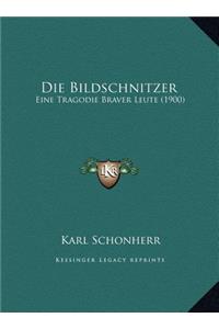 Die Bildschnitzer