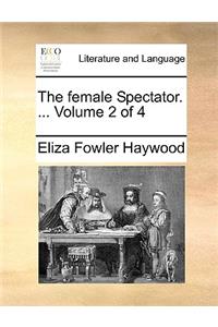 The Female Spectator. ... Volume 2 of 4