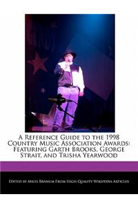 A Reference Guide to the 1998 Country Music Association Awards