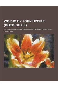 Works by John Updike (Book Guide)