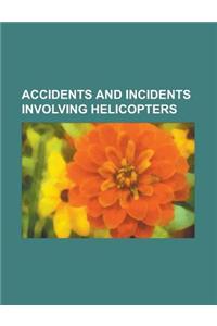 Accidents and Incidents Involving Helicopters