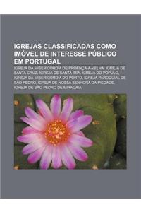 Igrejas Classificadas Como Imovel de Interesse Publico Em Portugal
