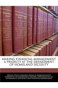 Making Financial Management a Priority at the Department of Homeland Security
