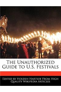 The Unauthorized Guide to U.S. Festivals