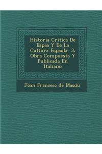 Historia Critica de Espa A Y de La Cultura Espa Ola, 3