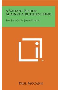 A Valiant Bishop Against a Ruthless King