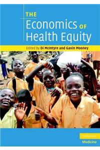 The Economics of Health Equity