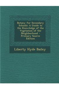 Botany for Secondary Schools