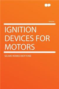 Ignition Devices for Motors