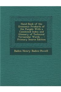 Hand-Book of the Economic Products of the Punjab