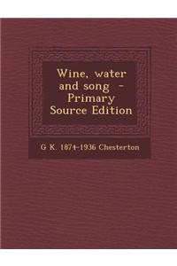 Wine, Water and Song