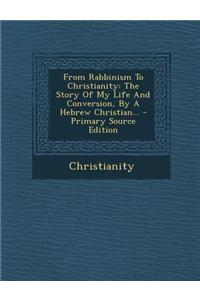 From Rabbinism to Christianity
