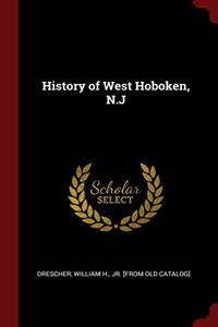HISTORY OF WEST HOBOKEN, N.J