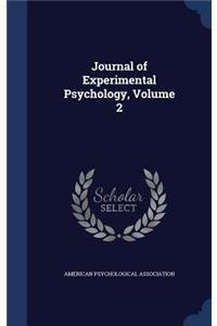 Journal of Experimental Psychology, Volume 2