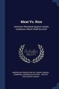Meat Vs. Rice