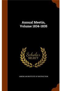 Annual Meetin, Volume 1834-1835