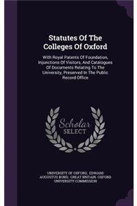 Statutes Of The Colleges Of Oxford