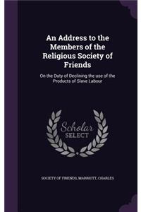 Address to the Members of the Religious Society of Friends