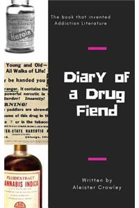 Diary of a Drug Fiend