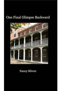 One Final Glimpse Backward