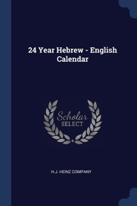 24 Year Hebrew - English Calendar