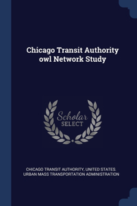 CHICAGO TRANSIT AUTHORITY OWL NETWORK ST