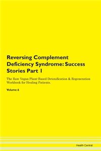 Reversing Complement Deficiency Syndrome