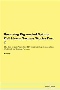 Reversing Pigmented Spindle Cell Nevus: