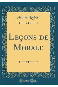 LeÃ§ons de Morale (Classic Reprint)