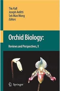 Orchid Biology: Reviews and Perspectives X