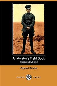 Aviator's Field Book (Illustrated Edition) (Dodo Press)