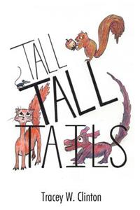 Tall Tall Tails