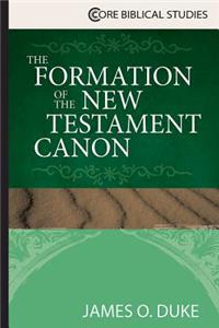 The Formation of the New Testament Canon