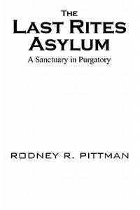 Last Rites Asylum
