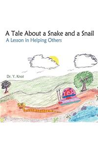 A Tale about a Snake and a Snail