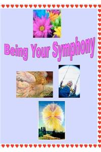 Being Your Symphony